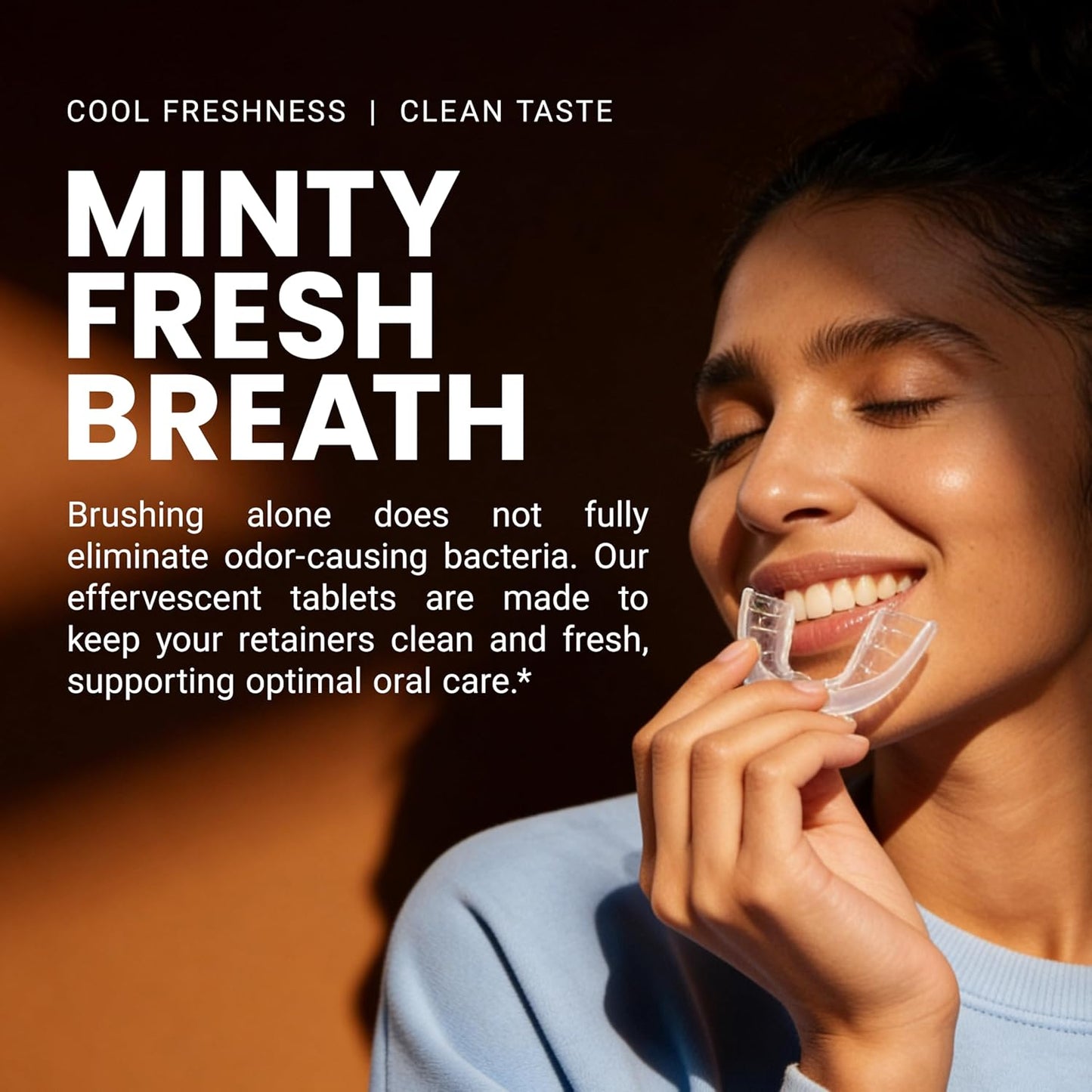 Keep Your Retainers Crystal Clear With Our Advanced 3-In-1 Tablets
