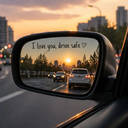 "I Love You, Drive Safe" Car Rearview Mirror Vinyl Decal Sticker